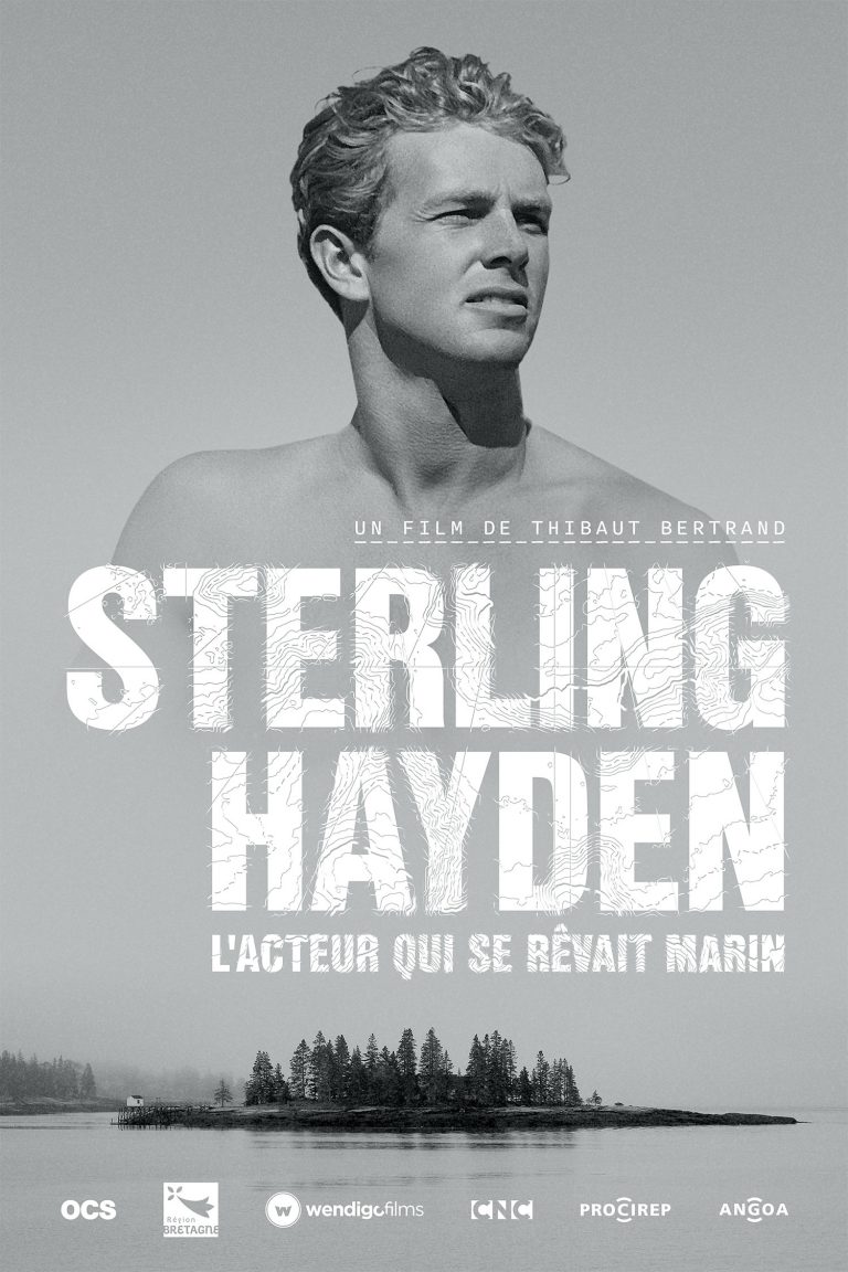 Sterling Hayden, l'acteur qui se rêvait marin, Thibaut Bertrand, Film, Documentaire, 2023, OCS, Affiche, Poster